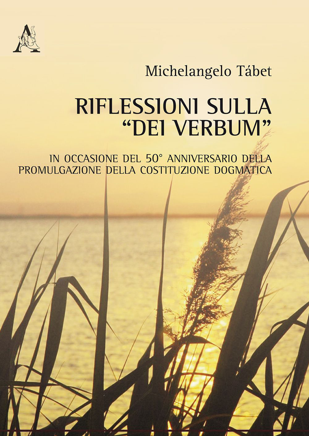 Riflessioni sulla «Dei verbum». In occasione del 50° anniversario della promulgazione della Costituzione dogmatica