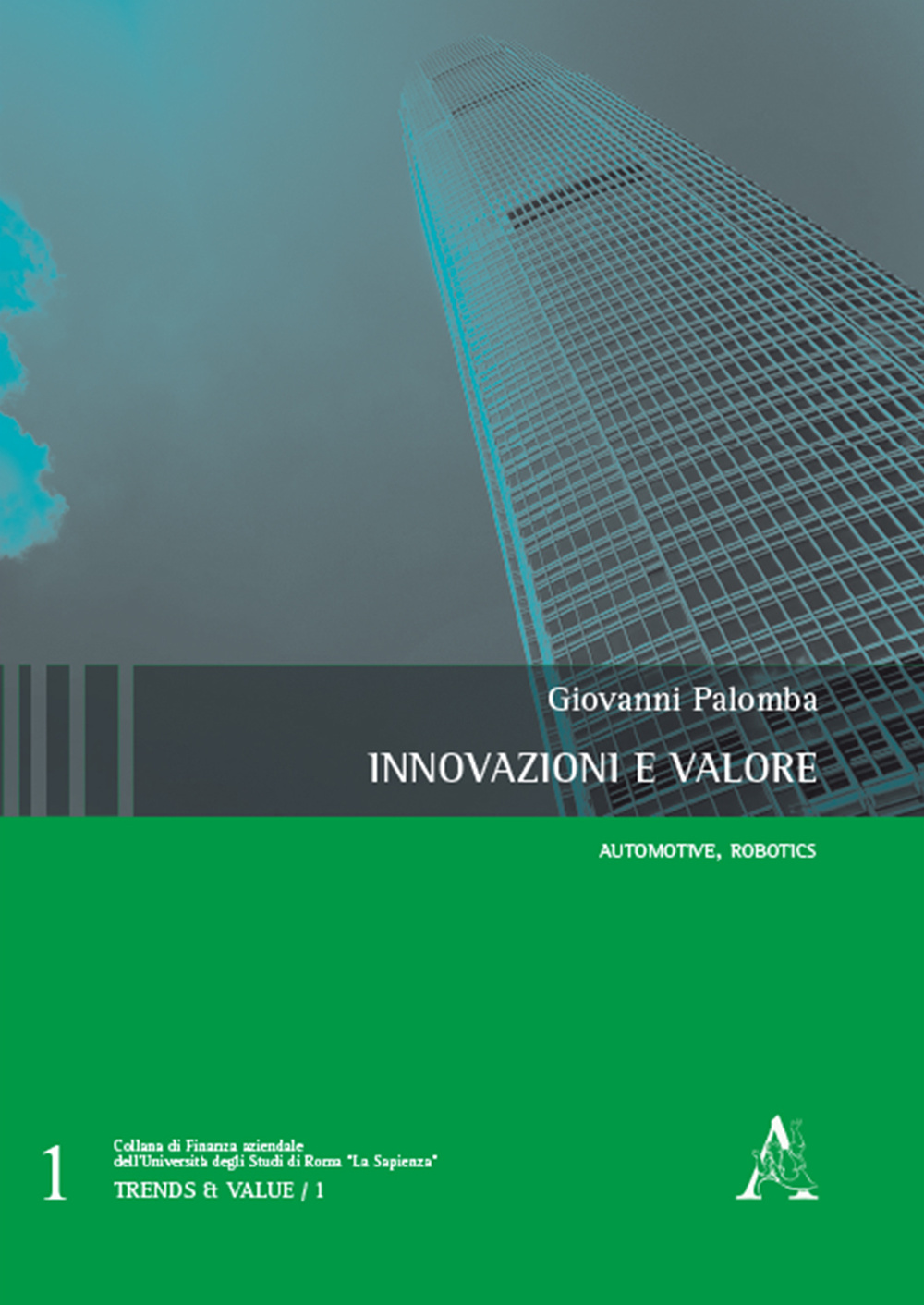 Innovazioni e valore. Automotive, robotics