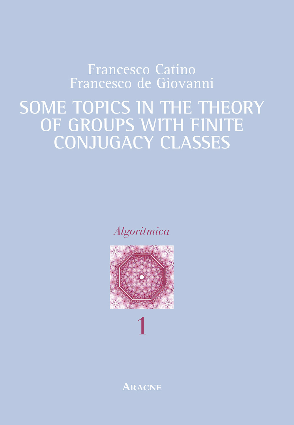 Some topics in the theory of group with finite conjugacy classes. Ediz. italiana e inglese