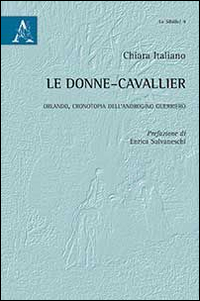 Le «donne-cavallier». Orlando, cronotopia dell'androgino guerriero