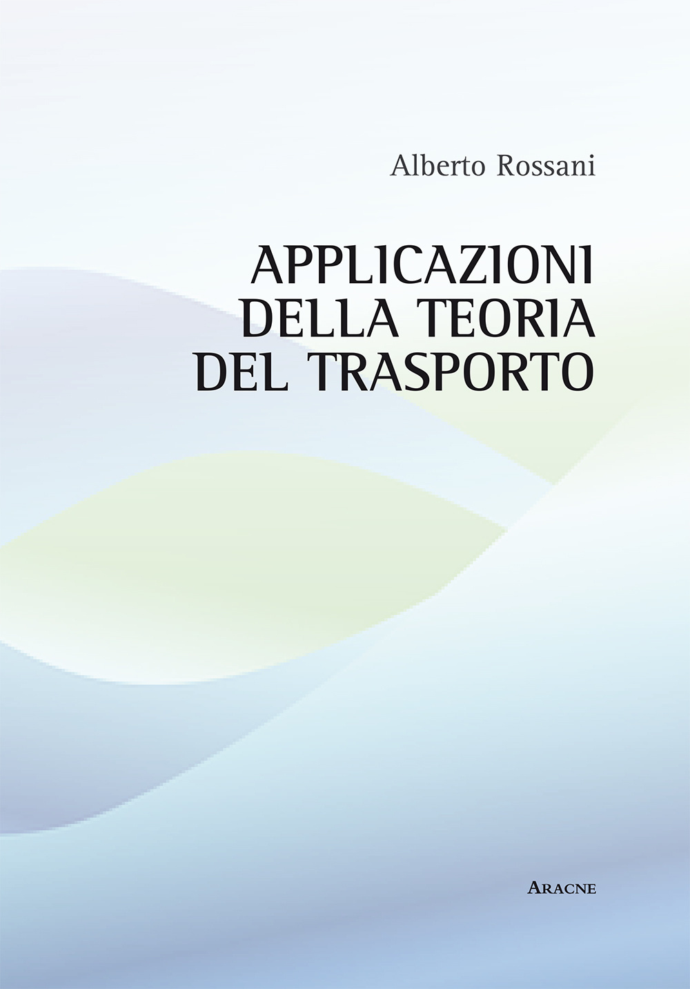 Applicazioni della teoria del trasporto