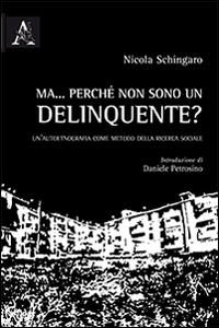 Ma... perché sono un delinquente? Un'autoetnografia come metodo della ricerca sociale