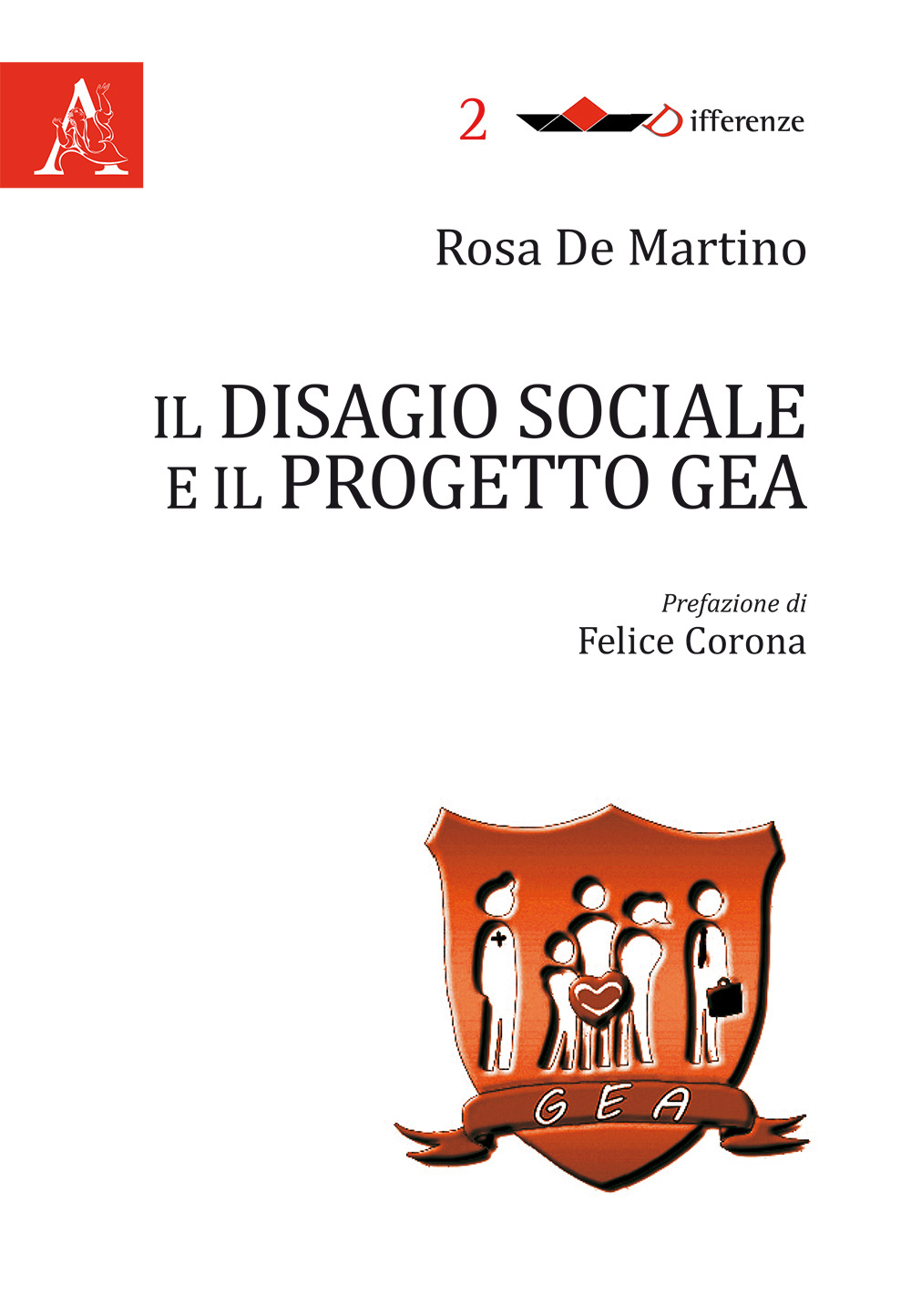 Il disagio sociale e il progetto GEA