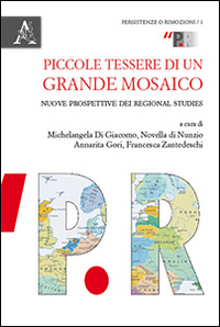 Piccole tessere di un grande mosaico. Nuove prospettive dei regional studies