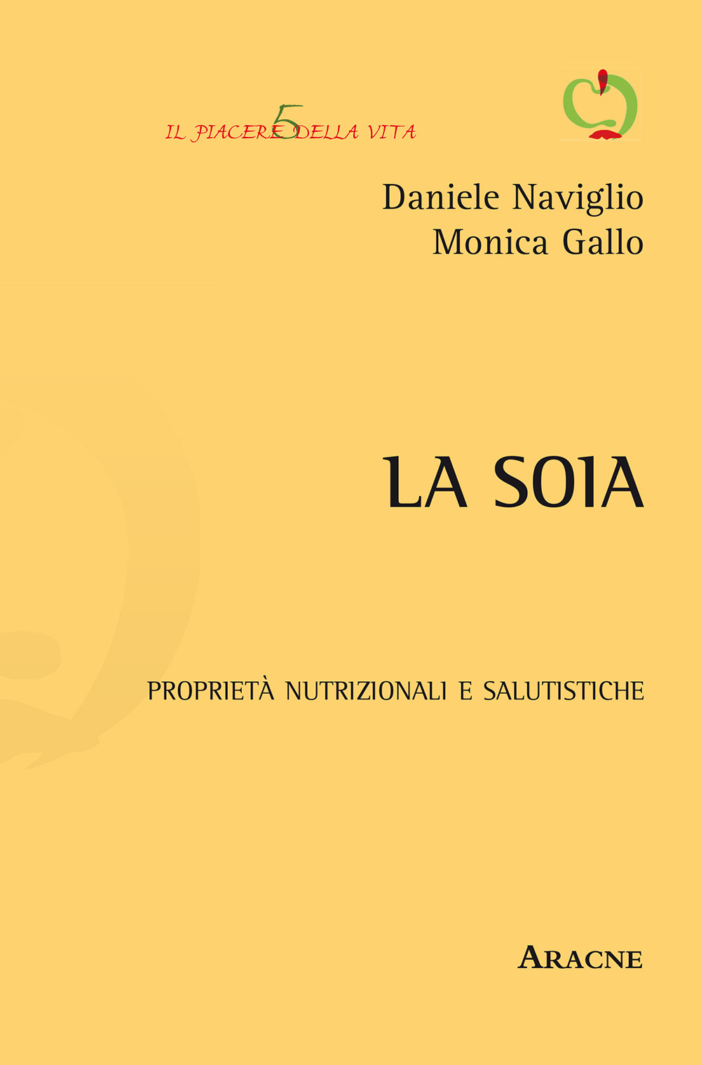 La soia. Proprietà nutrizionali e salutistiche