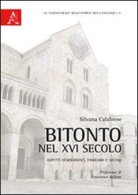 Bitonto nel XVI secolo. Aspetti demografici, familiari e sociali