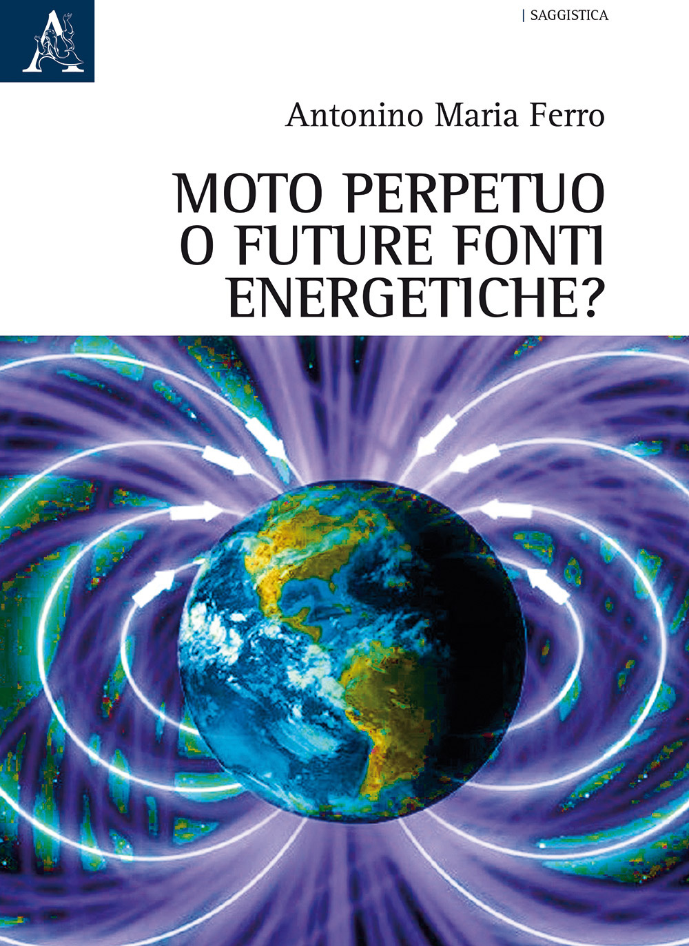 Moto perpetuo o futuro fonti energetiche?