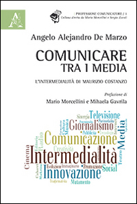 Comunicare tra i media. L'intermedialità di Maurizio Costanzo