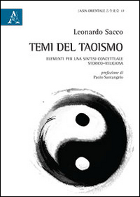 Temi del taoismo. Elementi per una sintesi concettuale storico-religiosa