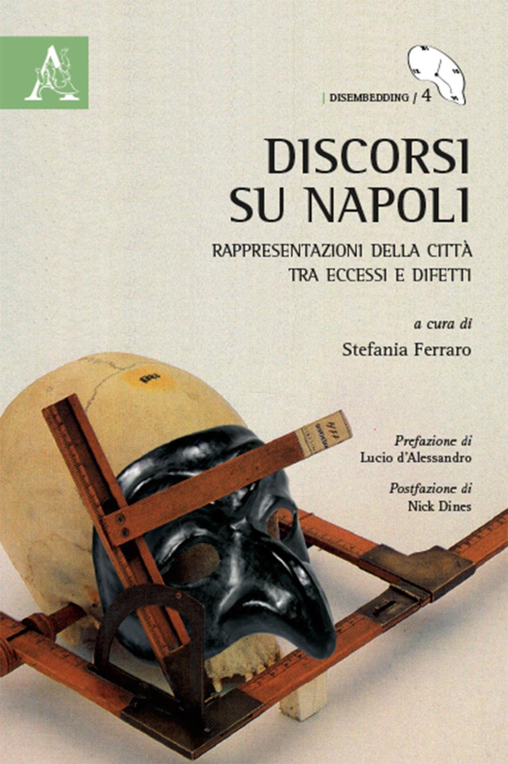 Discorsi su Napoli. Rappresentazione della città tra eccessi e difetti