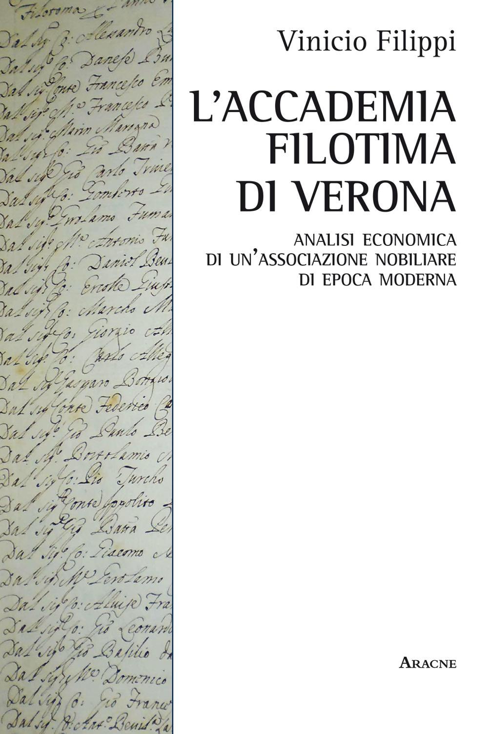 L'Accademia Filotima di Verona. Analisi economica di una associazione nobiliare di epoca moderna