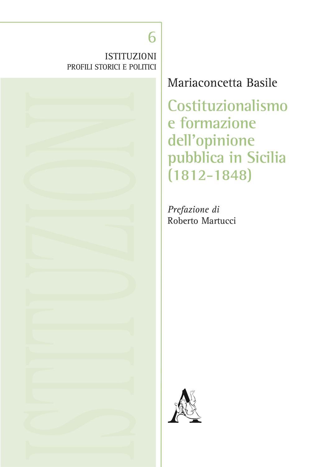 Costituzionalismo e formazione dell'opinione pubblica in Sicilia (1812-1848)