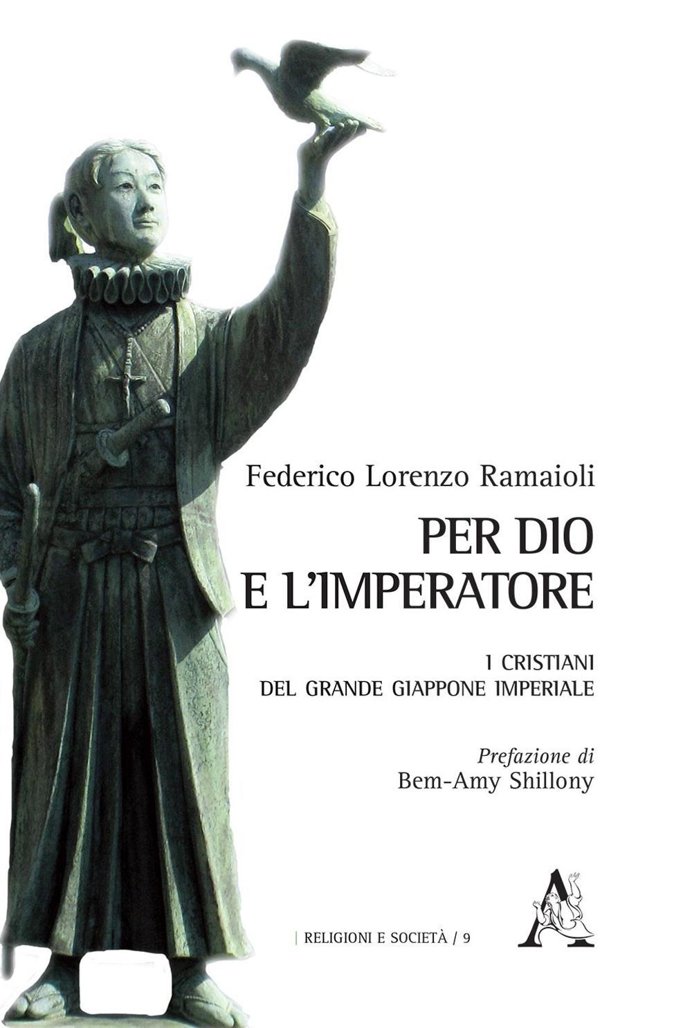 Per Dio e l'Imperatore. I cristiani del Grande Giappone imperiale