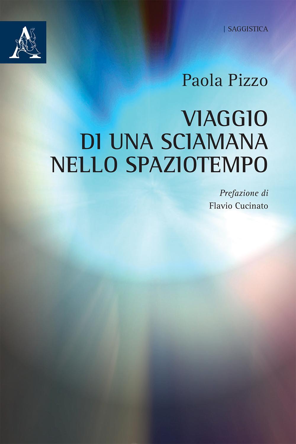 Viaggio di una sciamana nello spaziotempo