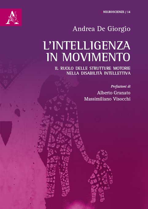 L'intelligenza in movimento. Il ruolo delle strutture motorie nella disabilità intellettiva