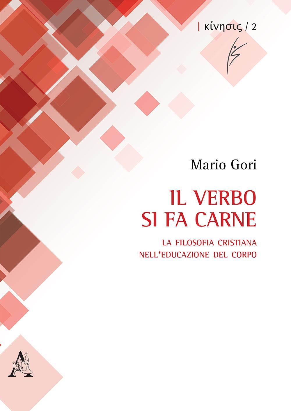 Il verbo si fa carne. La filosofia cristiana nell'educazione del corpo