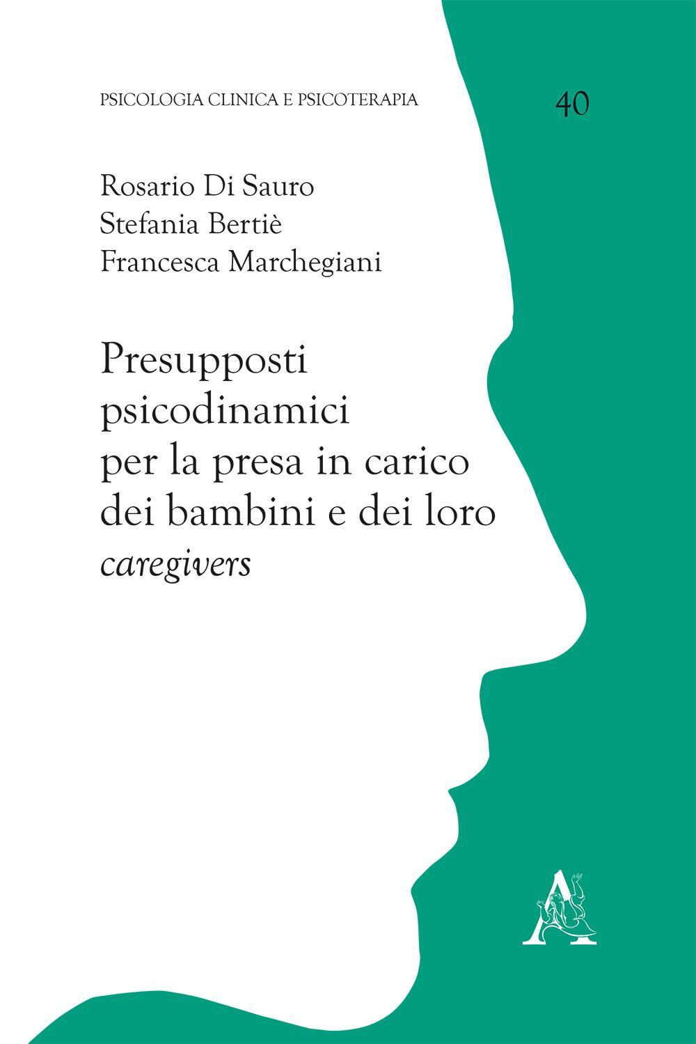 Presupposti psicodinamici per la presa in carico dei bambini e dei loro caregivers