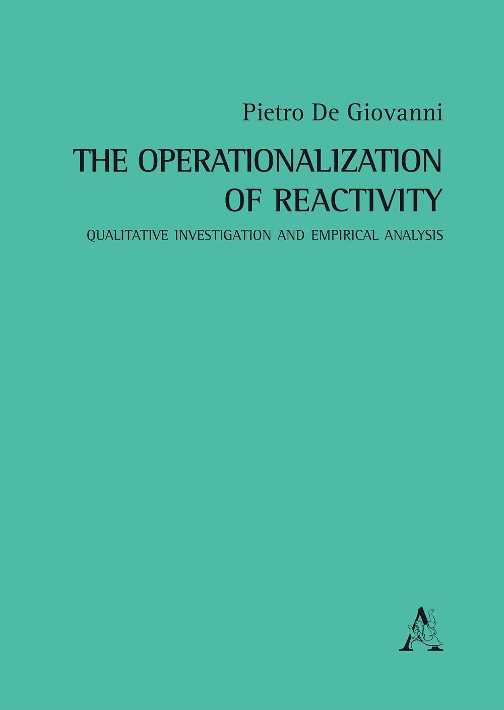 The operationalization of reactivity. Qualitative investigation and empirical analysis