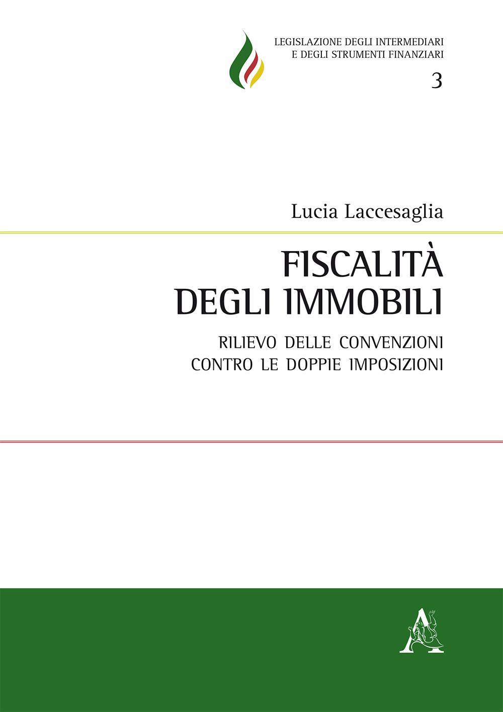 Fiscalità degli immobili. Rilievo delle convenzioni contro le doppie imposizioni