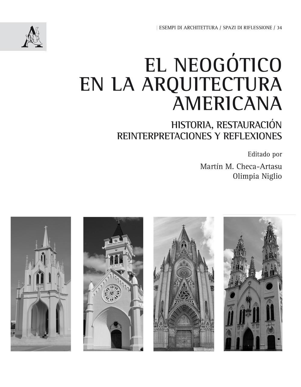 El neogótico en la arquitectura americana. Historia, restauración, reinterpretaciones y reflexiones