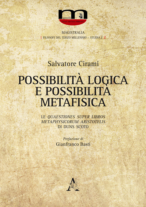 Possibilità logica e possibilità metafisica. Le Quaestiones super libros Metaphysicorum Aristotelis di Duns Scoto 