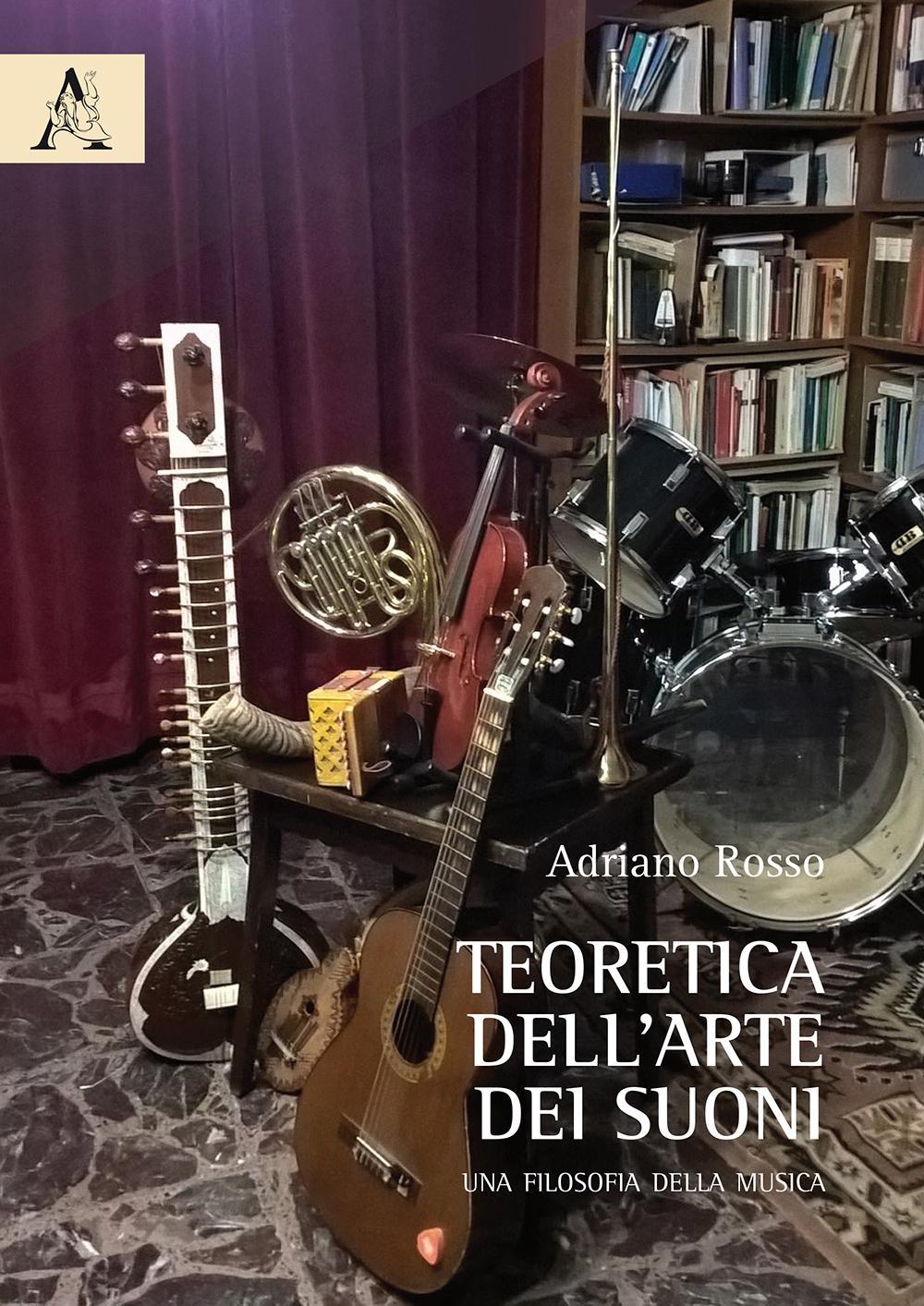 Teoretica dell'arte dei suoni. Una filosofia della musica 