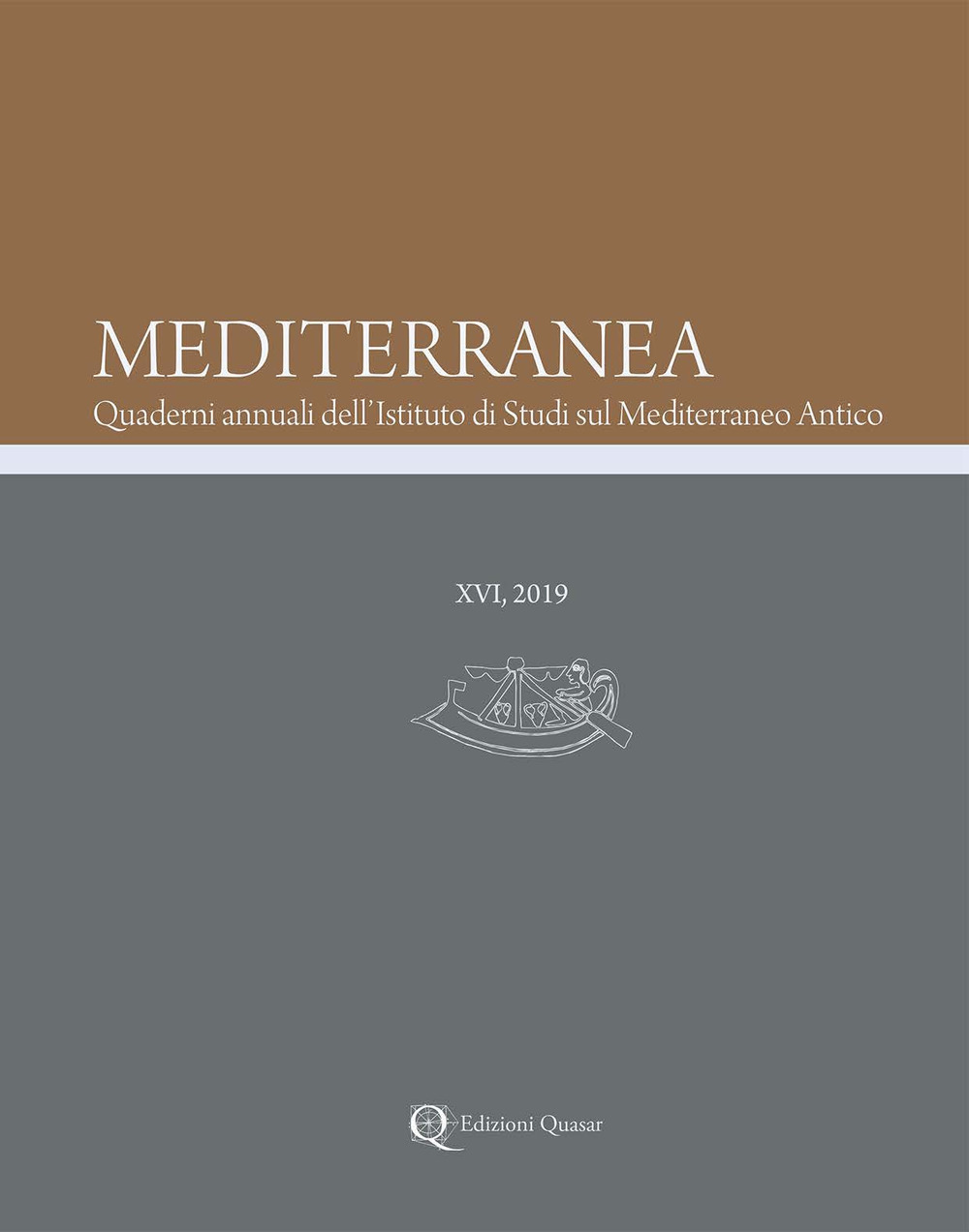 Mediterranea. Quaderni annuali dell'Istituto di studi sul Mediterraneo antico (2019). Vol. 16