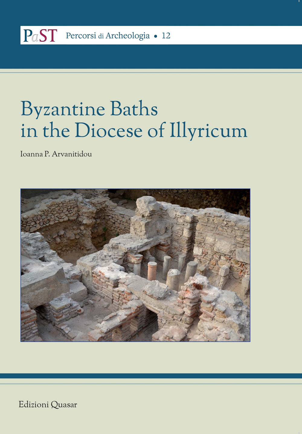 Byzantine Baths in the Diocese of Illyricum