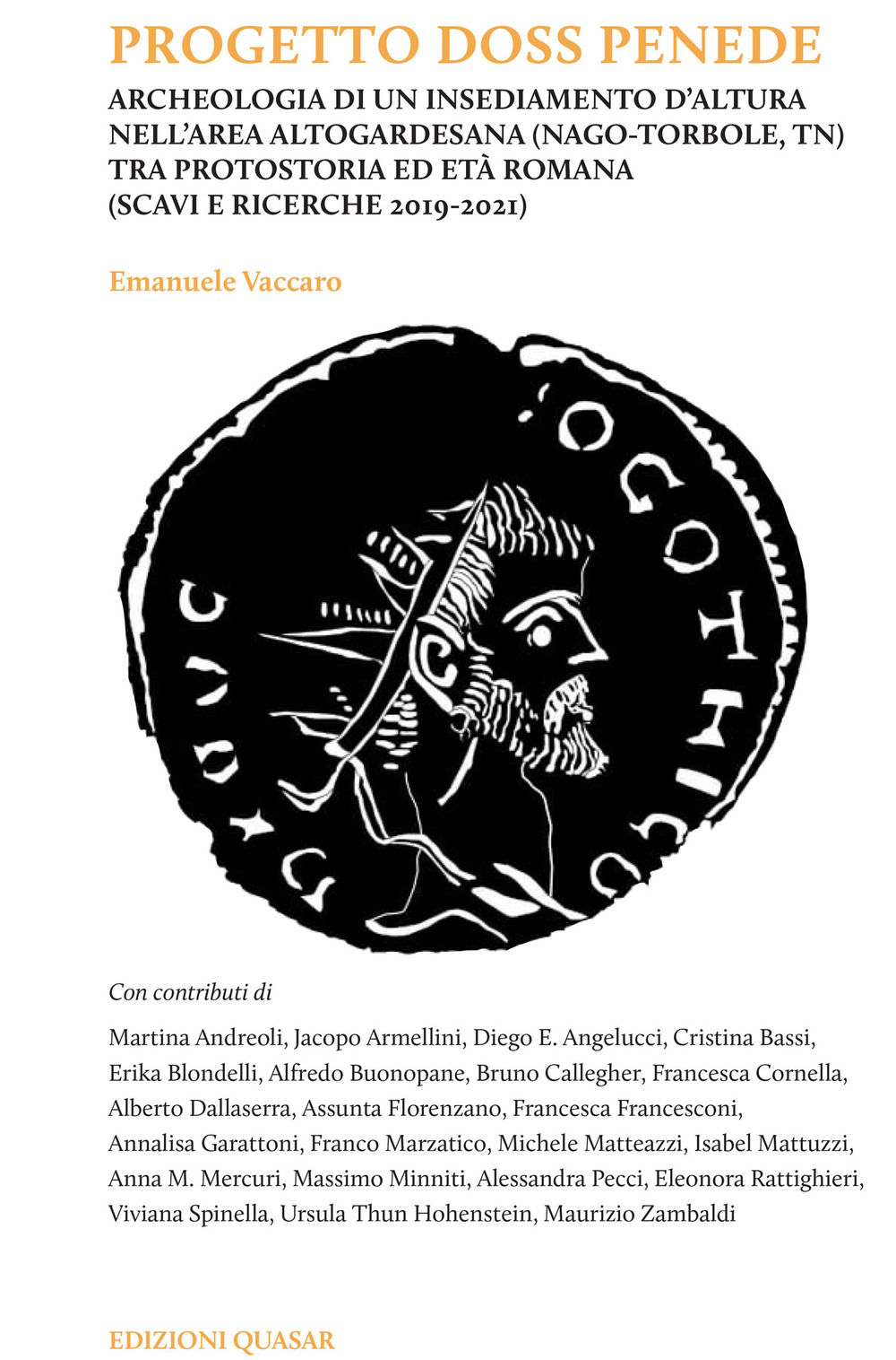 Progetto Doss Penede. Archeologia di un insediamento d'altura nell'area altogardesana (Nago-Torbole, TN) tra protostoria ed età romana (scavi e ricerche 2019-2021)