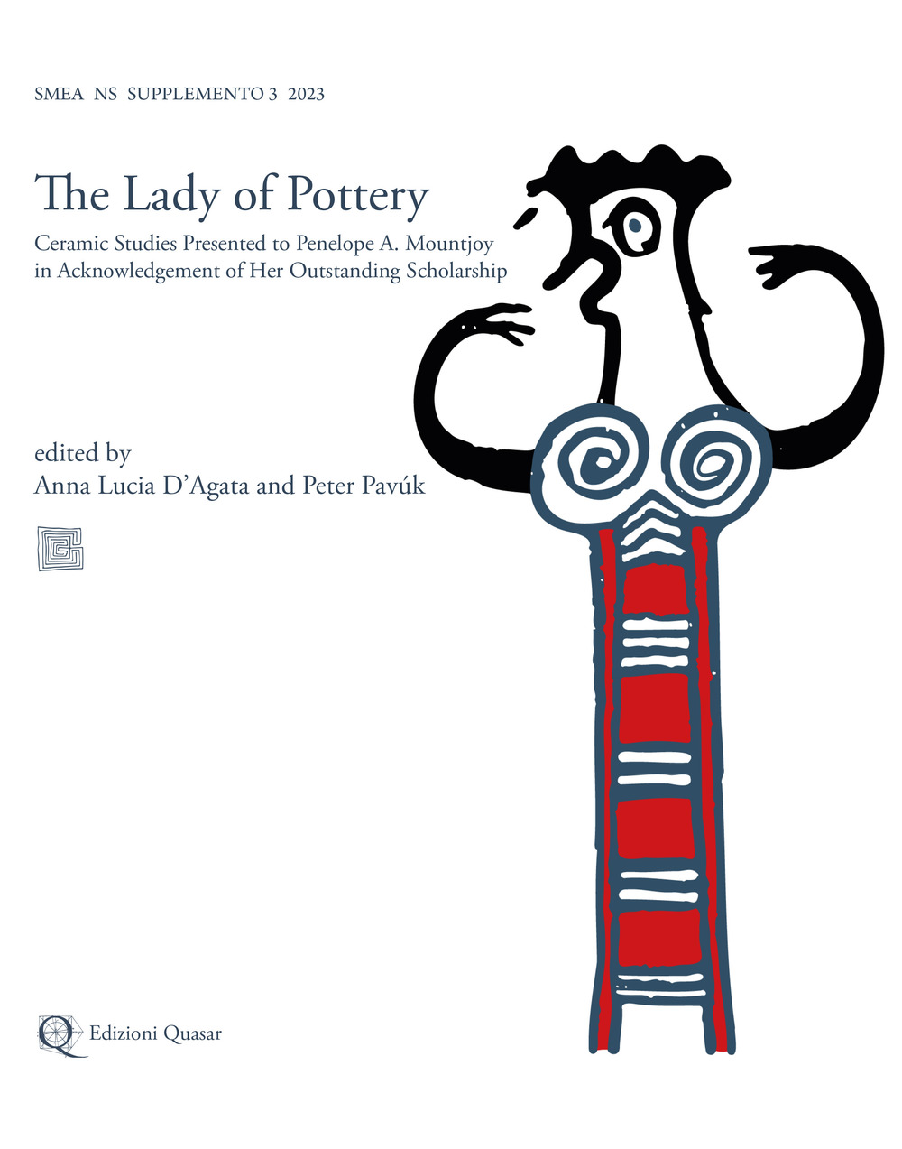 Studi micenei ed egeo-anatolici. Nuova serie. Supplemento (2023). Vol. 3: The lady of pottery. Ceramic studies presented to Penelope A. Mountjoy in acknowledgement of her outstanding scholarship