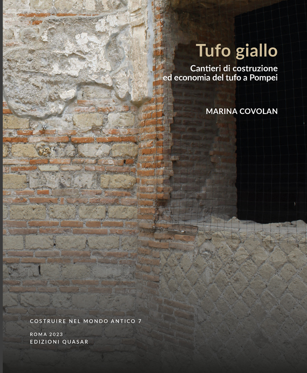 Tufo giallo. Cantieri di costruzione ed economia a Pompei