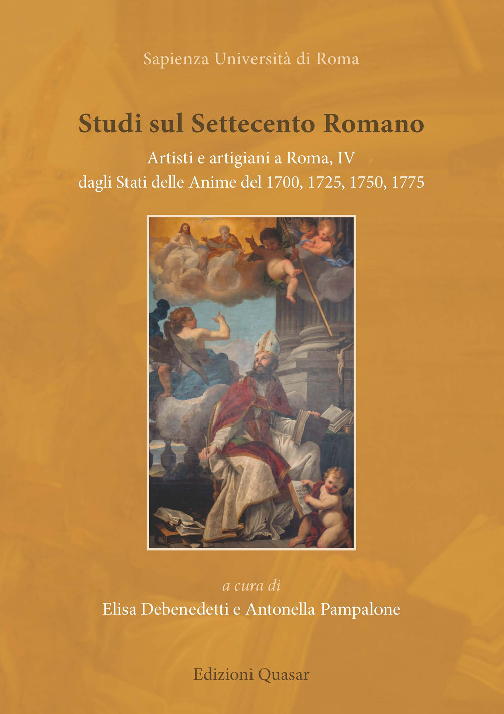 Studi sul settecento romano. Artisti e artigiani a Roma. Nuova ediz.. Vol. 4: Dagli Stati delle Anime del 1700, 1725, 1750, 1775