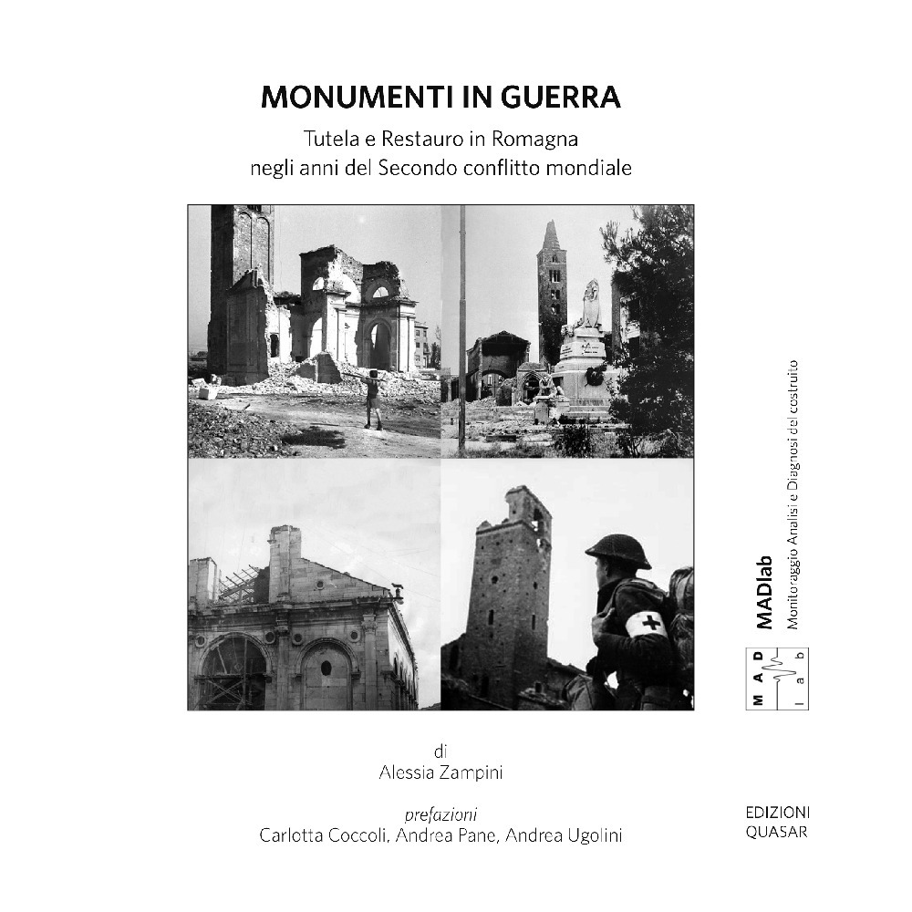 Monumenti in guerra. Tutela e restauro in Romagna negli anni del Secondo conflitto mondiale