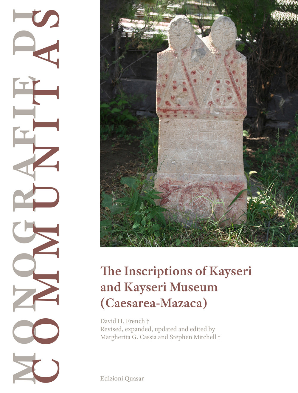 The inscriptions of Kayseri and Kayseri Museum (Caesarea-Mazaca)