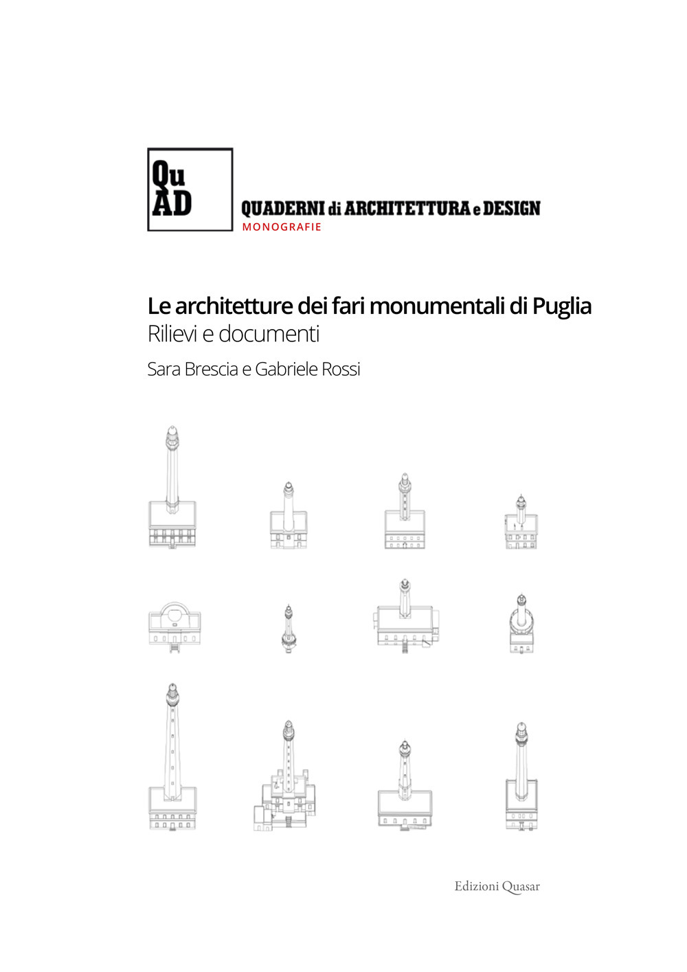 Le architetture dei fari monumentali di Puglia. Rilievi e documenti