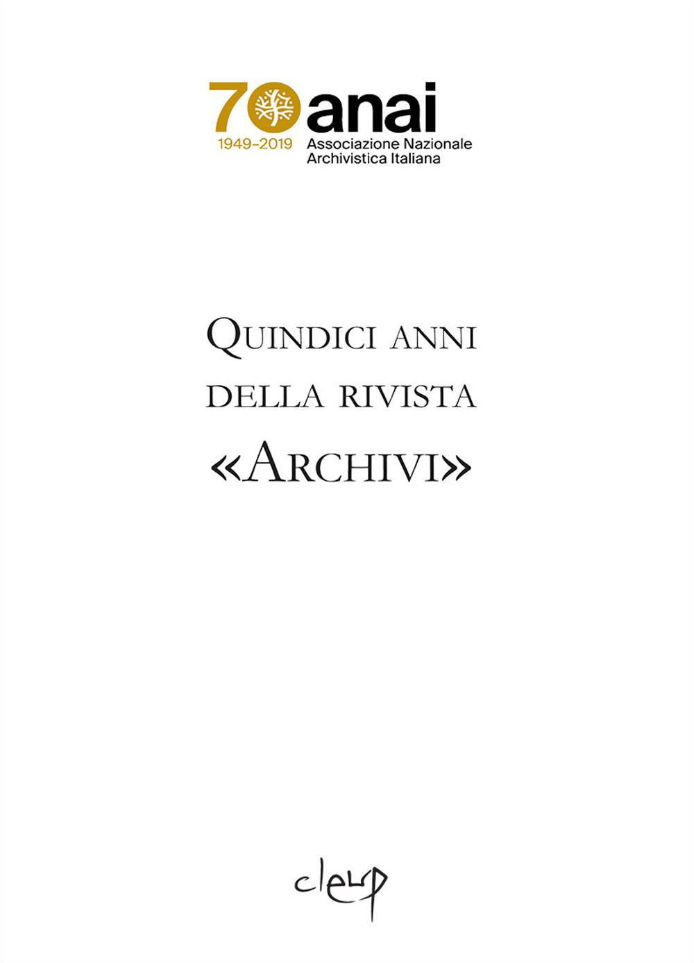 Quindici anni della rivista «Archivi»