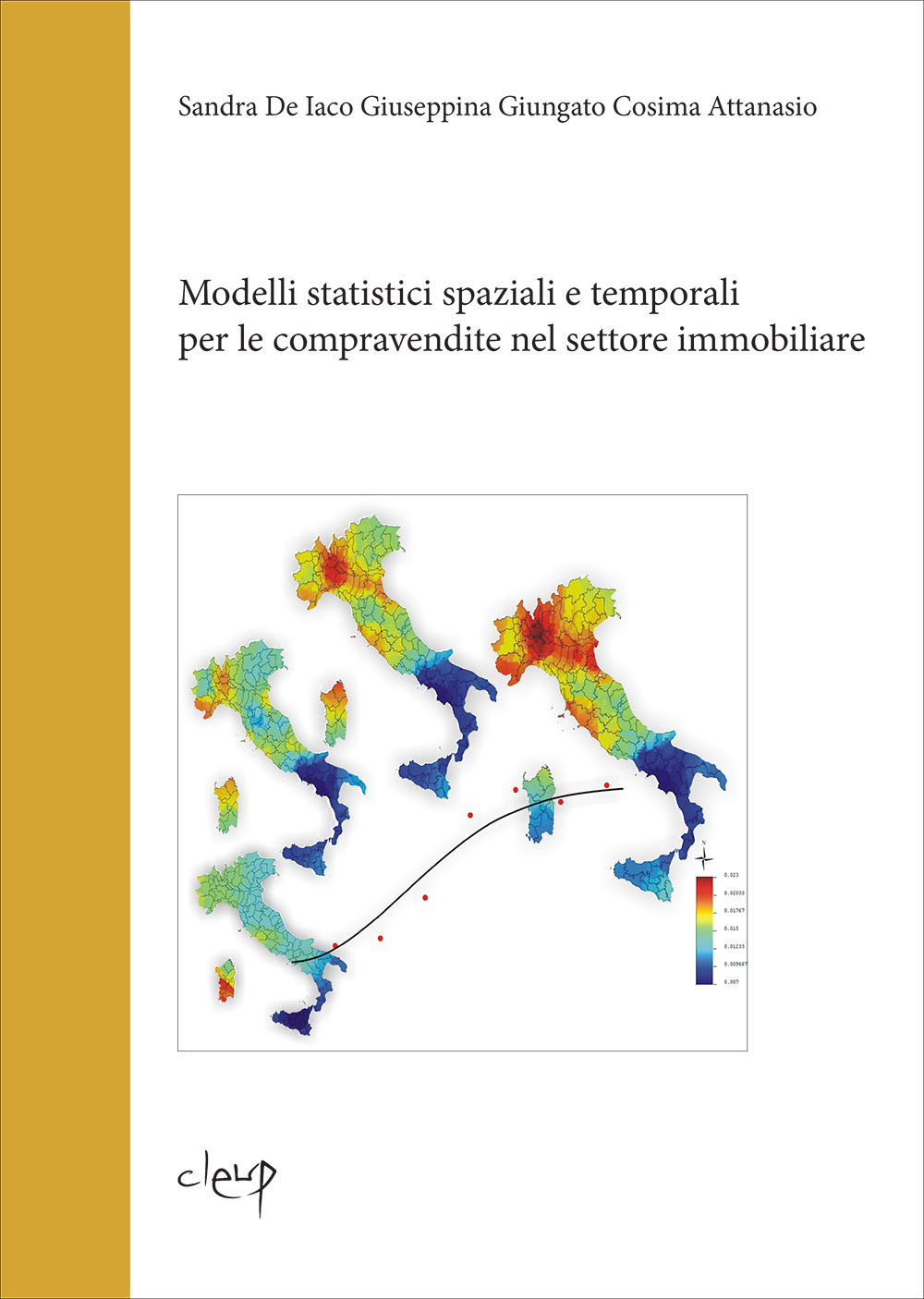 Modelli statistici spaziali e temporali per le compravendite nel settore immobiliare