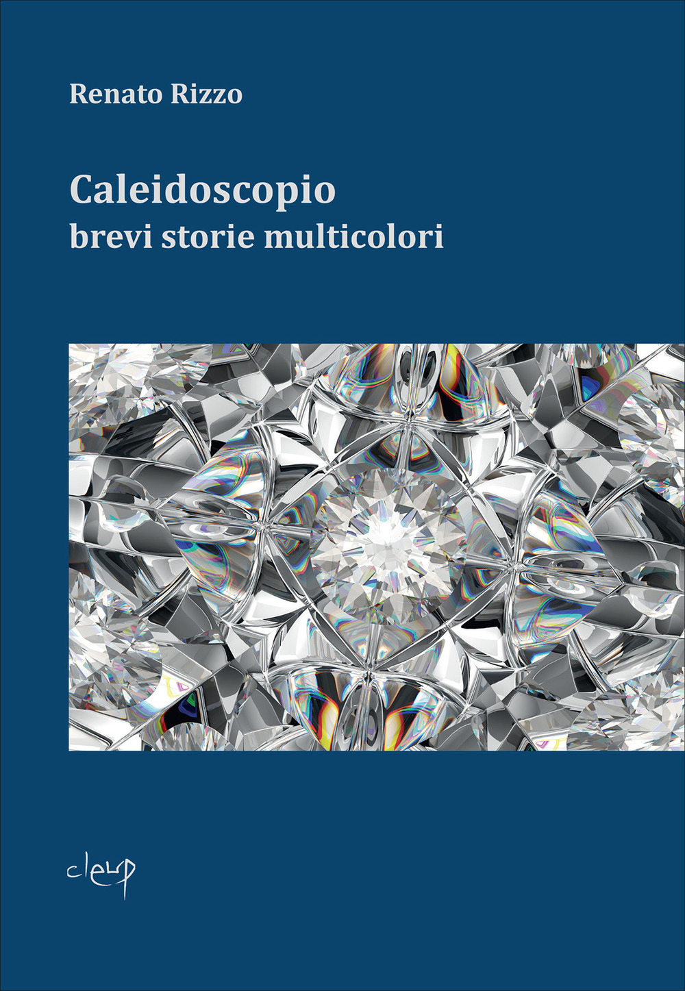 Caleidoscopio. Brevi storie multicolori