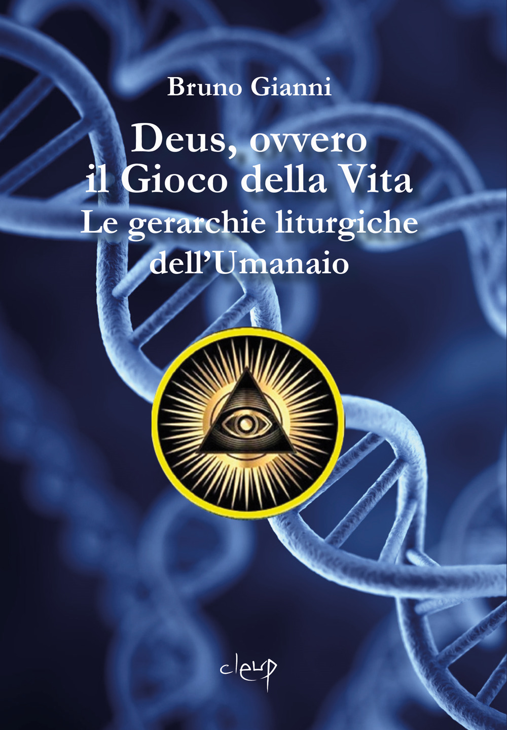 Deus, ovvero il Gioco della Vita. Le gerarchie liturgiche dell'Umanaio