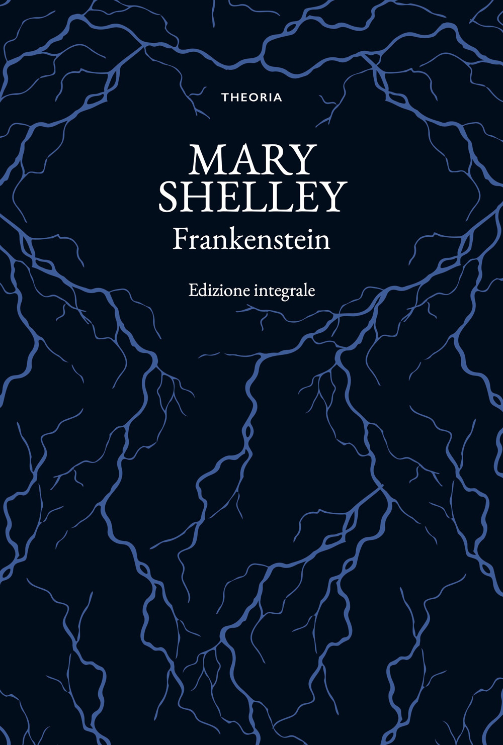 Frankenstein. Ediz. integrale