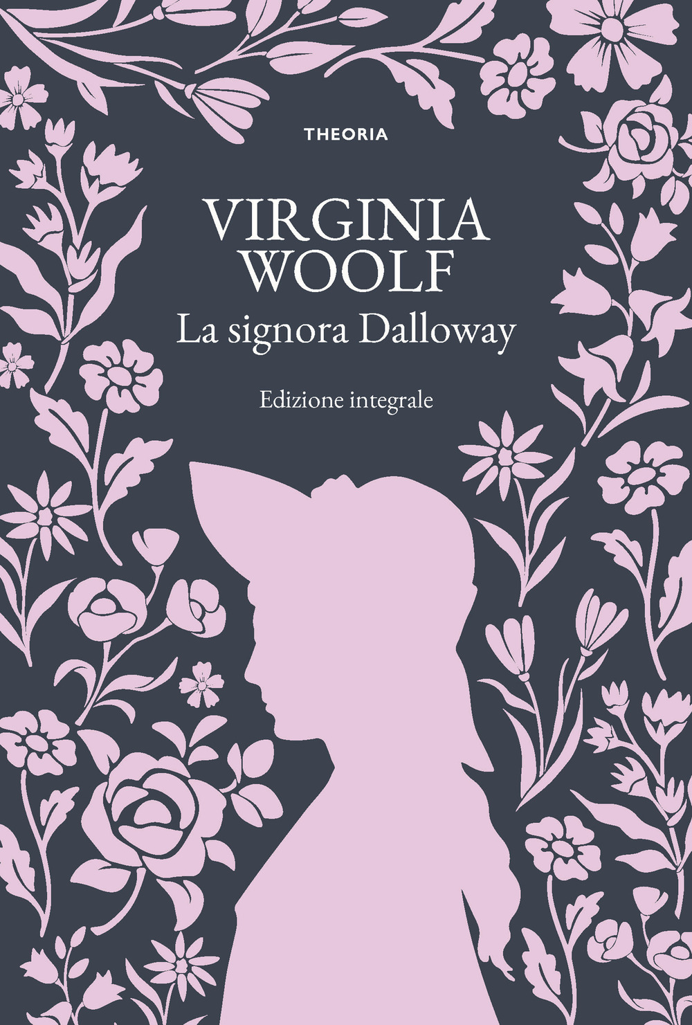 La signora Dalloway. Ediz. integrale