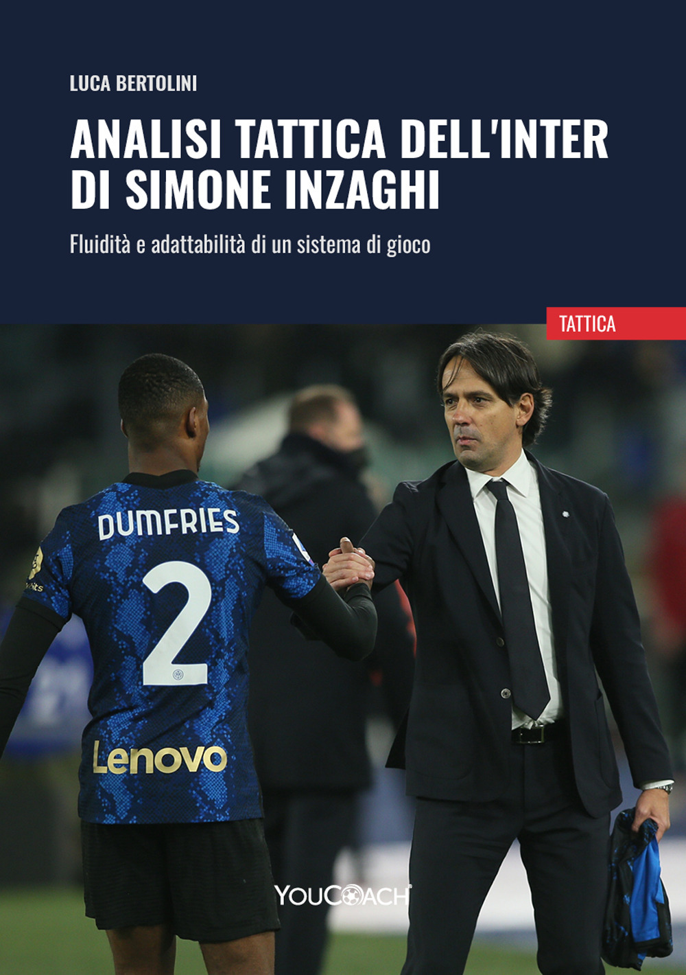 Analisi tattica dell'Inter di Simone Inzaghi. Fluidità e adattabilità di un sistema di gioco