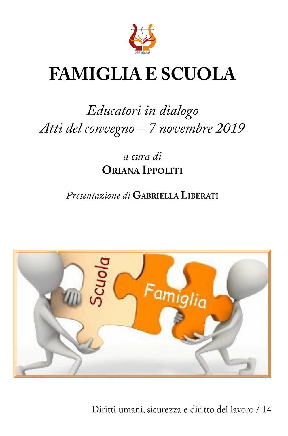 Famiglia e scuola. Educatori in dialogo. Atti del Convegno (7 novembre 2019)