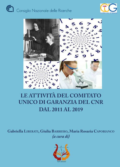 Le attività del comitato unico di garanzia del Cnr dal 2011 al 2019