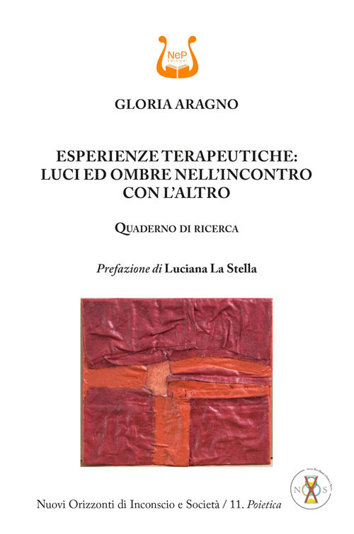 Esperienze terapeutiche: luci ed ombre nell'incontro con l'altro. Quaderno di ricerca