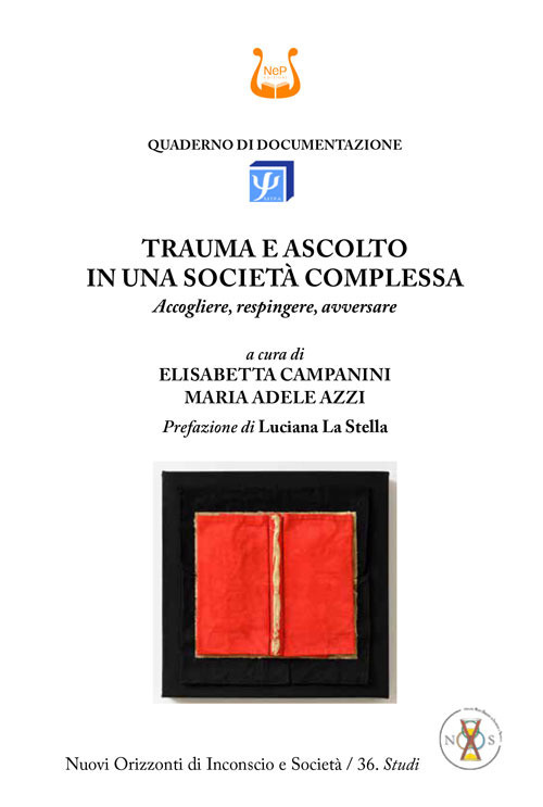 Trauma e ascolto in una società complessa. Accogliere, respingere, avversare