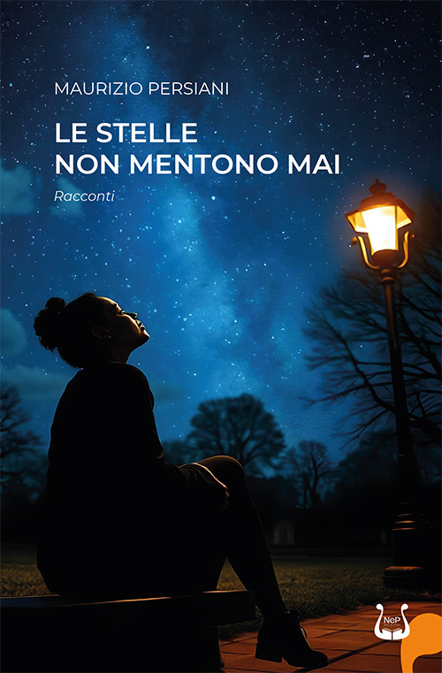 Le stelle non mentono mai. Racconti