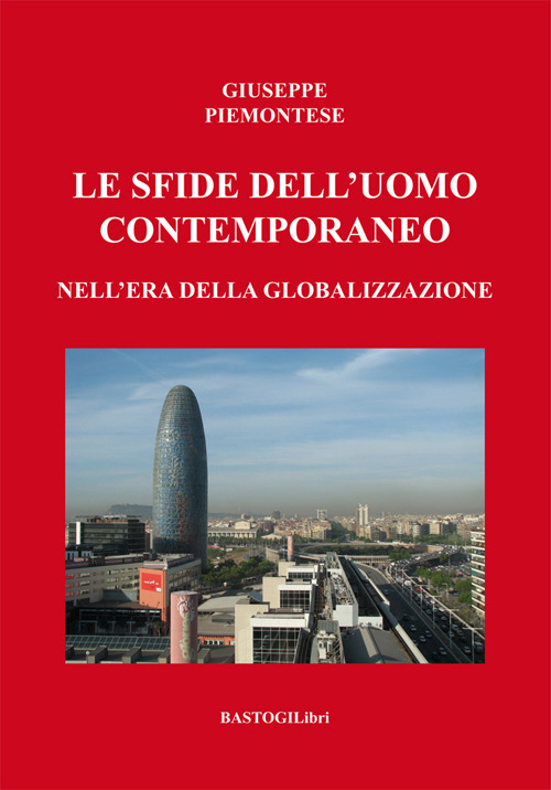 Le sfide dell'uomo contemporaneo nell'era della globalizzazione