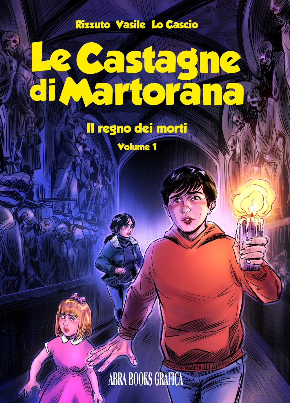 Le castagne di Martorana. Vol. 1: Il regno dei morti