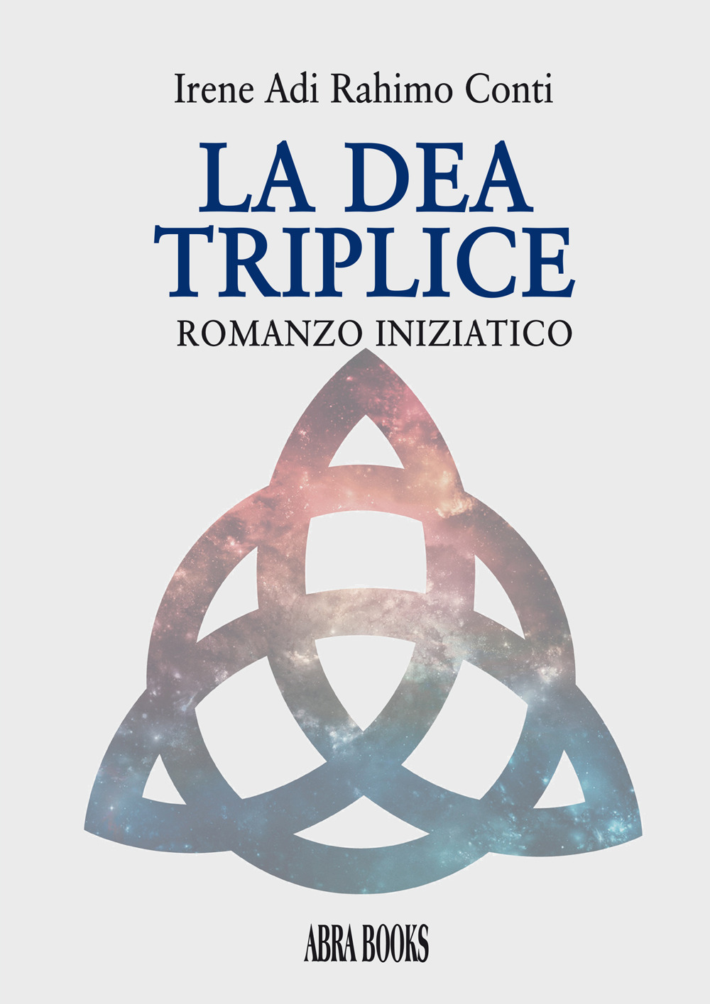 La dea triplice. Romanzo iniziatico